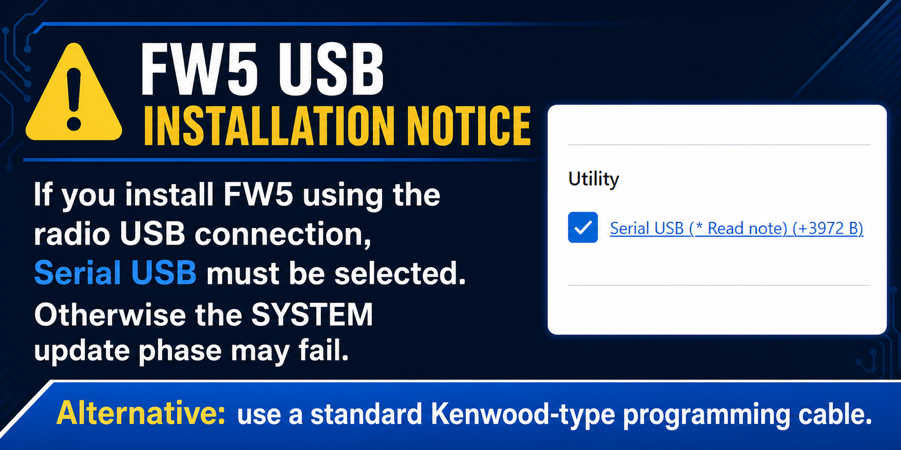 FW5 USB installation notice: select Serial USB when installing with the radio USB connection